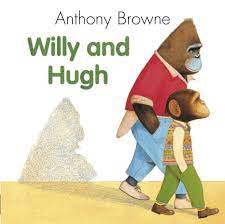 Willy and Hugh, by Anthony Browne