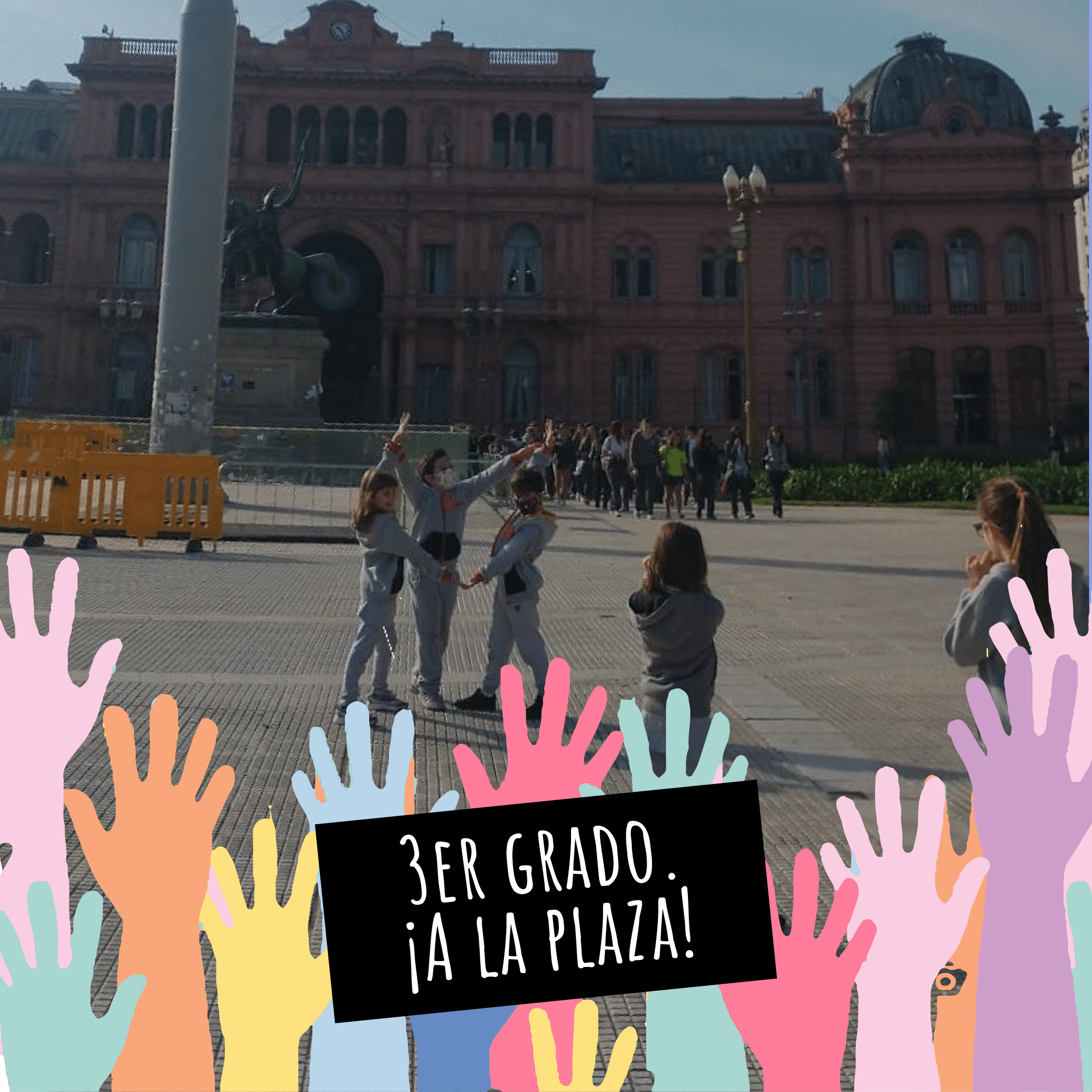 3er grado. ¡A la plaza!